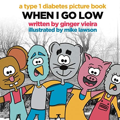 When I Go Low A Type 1 Diabetes Picture Book