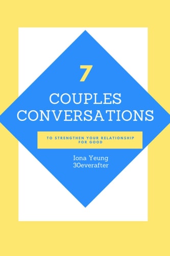 7 Couples Conversations to Strengthen Your Relationship