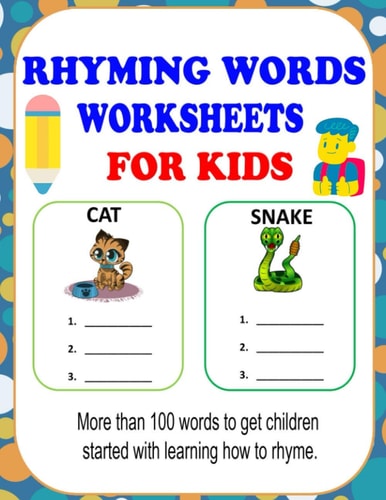 Rhyming Words Worksheets Rhyming Words Activities For Kids, Learn How To Rhyme With This Rhyming Workbooks For Kindergarten, Preschoolers And 1st Grade