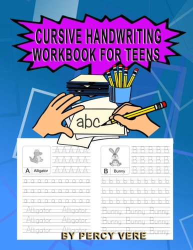 Cursive Handwriting Workbook For Teens Practice Your Handwriting, Tracing Alphabet And Animal Recognition. For Preschool Toddlers And Above. Make Great Gifts