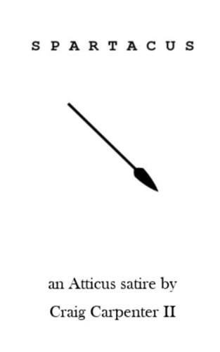 Spartacus An Atticus Parody