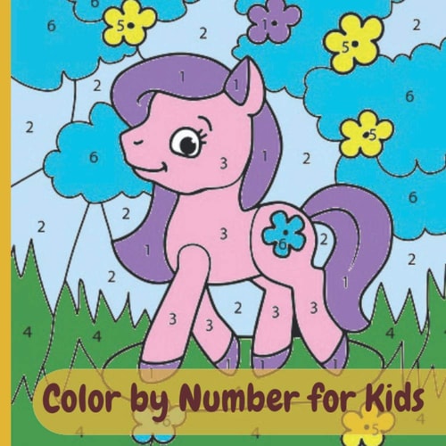 Color by Number for Kids Animal Color Activity Book, A New Way of Coloring is in Numbers to Help Children Improve Their Concentration. Activity Book for Kids (Color by Number)