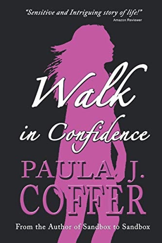 Walk In Confidence The Paula Coffer Story