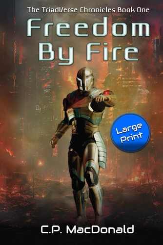 Freedom By Fire
