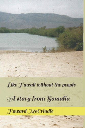 Like Hawaii Without the People A Story from Somalia