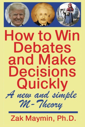 How to Win Debates and Make Decisions Quickly M-Theory