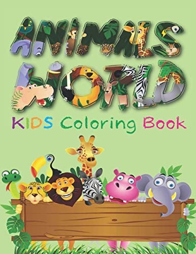 ANIMALS WORLD KIDS Coloring Book Fantastic Animals Design Coloring Book for Kids 4-8 Years