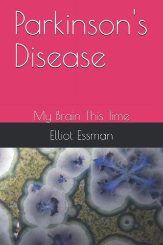Parkinson's Disease My Brain This Time