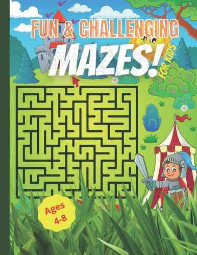 Fun and Challenging Mazes for Kids Ages 4-8 Maze Activity Book With Missions to Accomplish for Children