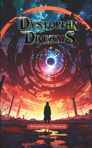 Dystopian Dreams