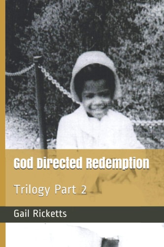 God Directed Redemption Trilogy Part 2