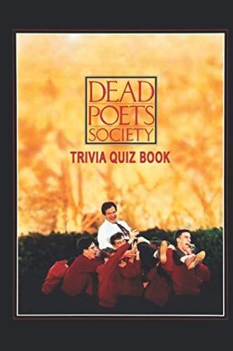 Dead Poets Society Trivia Quiz Book