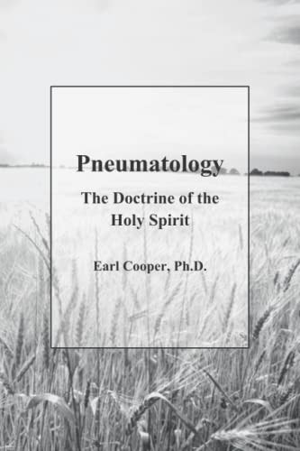 Pnuematology I The Doctrine of the Holy Spirit