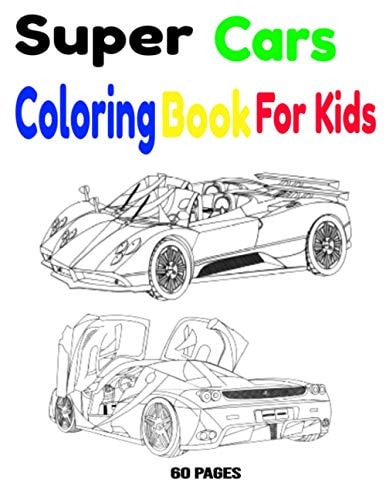Super Cars Coloring Book For Kids Super Cars Coloring Book For Kids 60 Pages