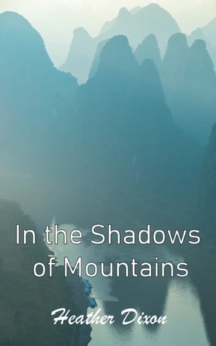 In the Shadows of Mountains