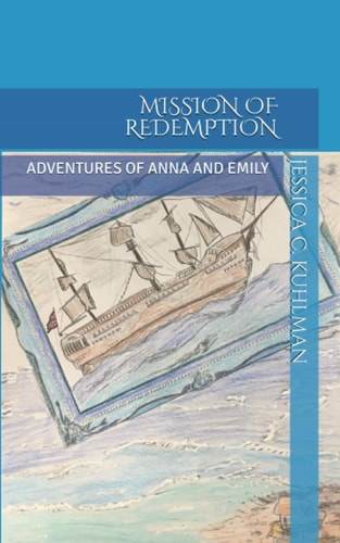Mission of Redemption Adventures of Anna and Emily