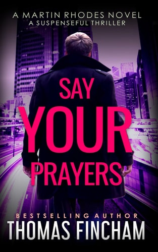 Say Your Prayers A Private Investigator Mystery Series of Crime and Suspense