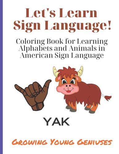 Let's Learn Sign Language! Coloring Book for Learning Alphabets and Animals in American Sign Language
