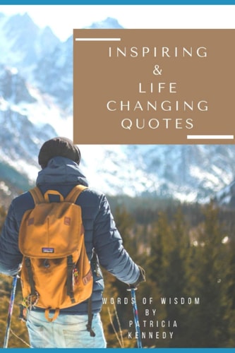 Inspiring and Life-changing Quotes Words of Wisdom