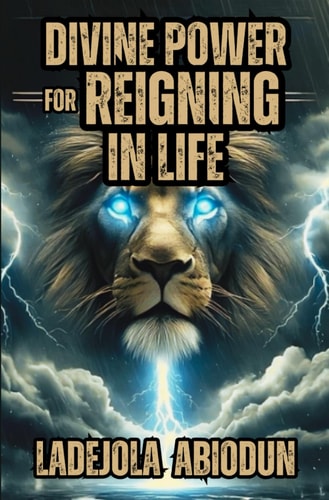Divine Power for Reigning in Life