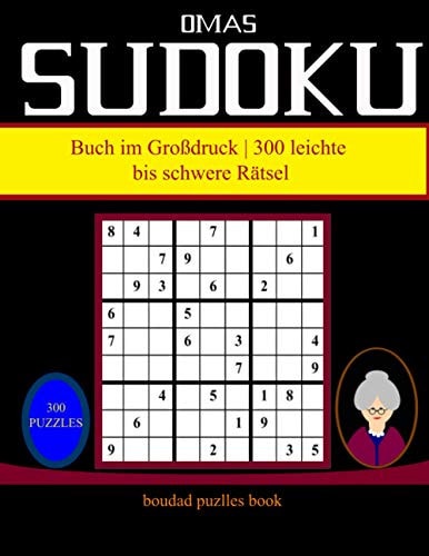 Omas Sudoku Buch Im Großdruck - 300 Leichte Bis Schwere Rätsel SUDOKU BOOK Über 300 Sudoku-Rätsel Mit Lösungen - Leicht-sehr Schwer - Tolles Puzzlebuch - ... Für Senioren - Geschenkidee Von Deiner Oma