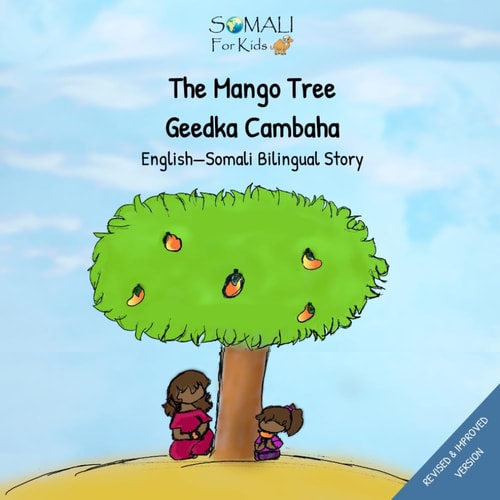 The Mango Tree - Geedkii Cambaha Ahaa English - Somali Bilingual Book