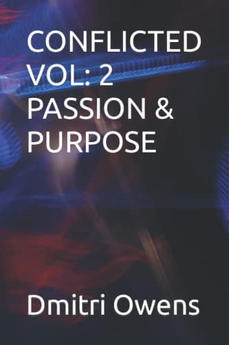 Conflicted Vol 2 Passion & Purpose