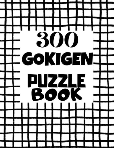 Gokigen Puzzle Book - 300 Puzzles Japanese Puzzle Book - Easy, Medium and Hard Puzzles
