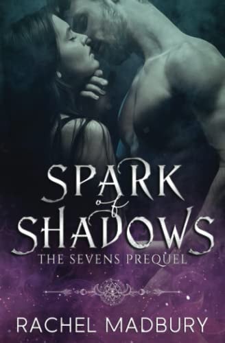Spark of Shadows A Sevens Series Prequel