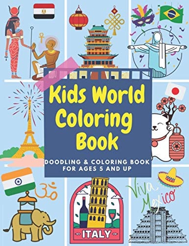 Kids World Coloring Book Doodling Coloring Book for Ages 5 and Up