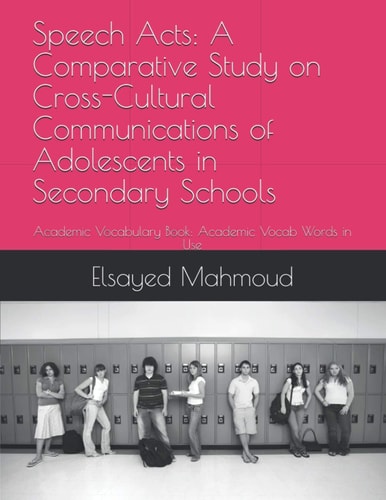Speech Acts A Comparative Study on Cross-Cultural Communications of Adolescents in Secondary Schools
