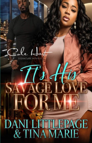 It's His Savage Love For Me An Urban Romance: Standalone