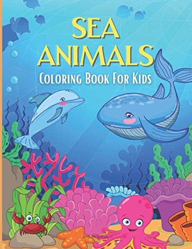 SEA ANIMALS Coloring Book For Kids Beautiful Illustrations of Sea Animals and Mystic Mermaids.
