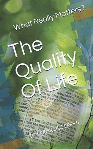 The Quality Of Life What Really Matters