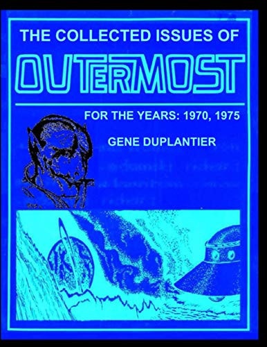 The Collected Issues of OUTERMOST FOR THE YEARS 1970,1975