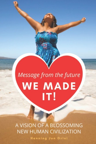 Message from the Future We Made It!