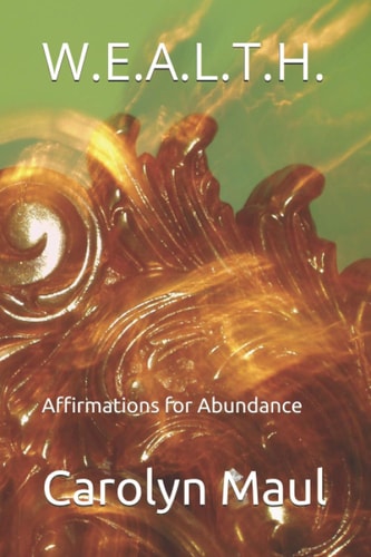 W.E.A.L.T.H. Affirmations for Abundance