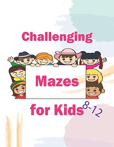Challenging Mazes for Kids 8-12 Maze Activity Book for Kids -It Strengthens Memory