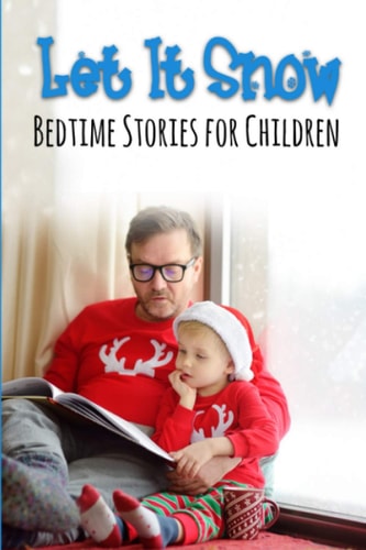 Let It Snow Bedtime Stories For Children