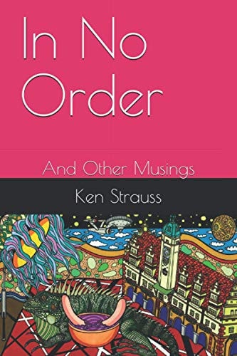 In No Order And Other Musings