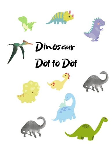 Dinosaur Dot to Dot Dinosaur Playbook, Preschool to Kindergarten, Gift for Children, Connect the Dots, Boys and Girls Ages 4-6, 6-8