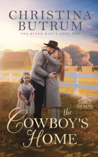 The Cowboy's Home Dixon Ranch