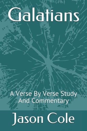 Galatians A Verse By Verse Study And Commentary
