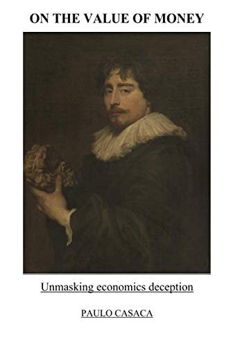 On the Value of Money Unmasking Economics Deception