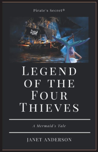 Legend of the Four Thieves - a Mermaid's Tale