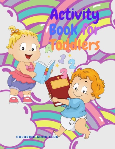 Activity Book for Toddlers Awesome Activities for Kids Included Coloring Page, Word Search, Mazes, Sudoku for Children