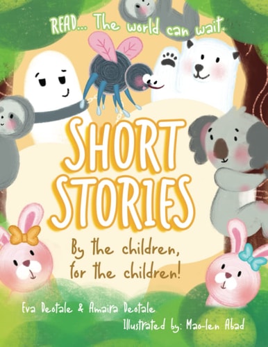 Short Stories By the Children, for the Children!
