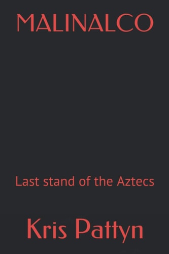 Malinalco Last Stand of the Aztecs