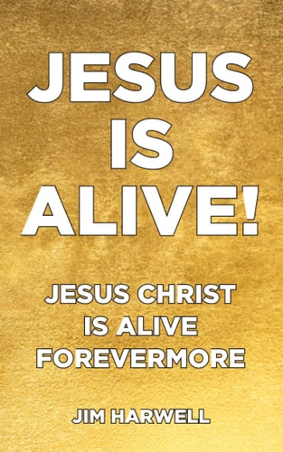 Jesus is Alive! Jesus Christ is Alive Forevermore