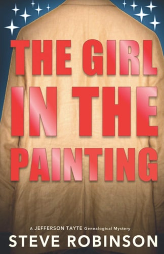 The Girl in the Painting A Stand-alone Jefferson Tayte Genealogical Mystery